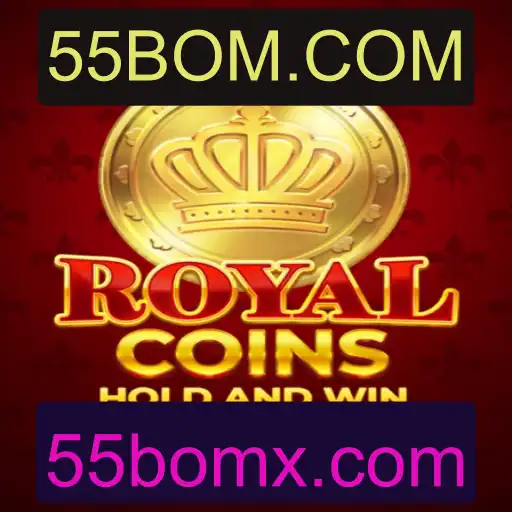 RoyalCoins: Uma Aventura Épica com 55BOM.COM